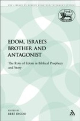 Edom, Israel's Brother and Antagonist