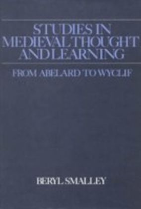 Studies in Medieval Thought and Learning From Abelard to Wyclif