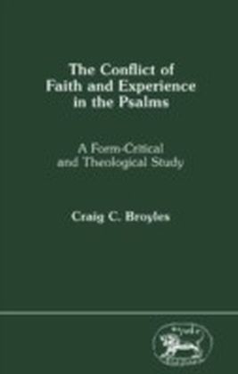 Conflict of Faith and Experience in the Psalms