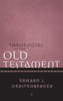 Theologies in the Old Testament