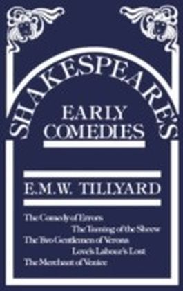 Shakespeare's Early Comedies