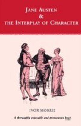 Jane Austen and the Interplay of Character
