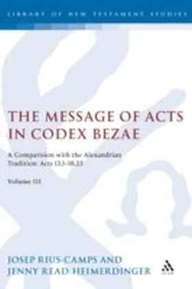 Message of Acts in Codex Bezae (vol 3).