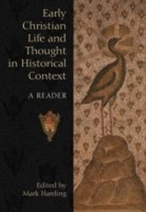 Early Christian Life and Thought in Social Context