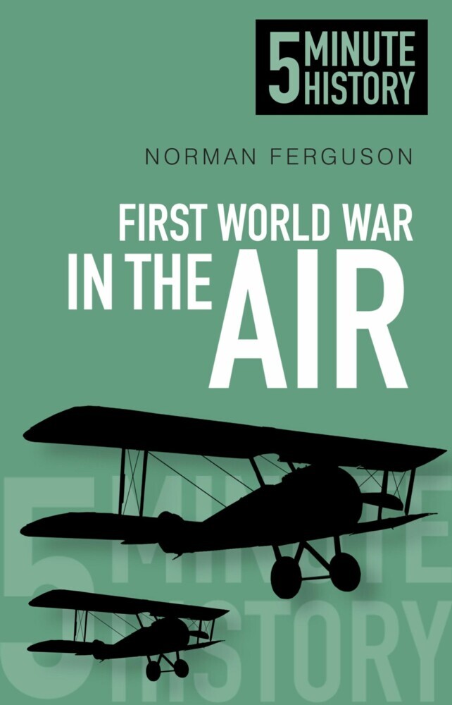 First World War in the Air: 5 Minute History main product photo