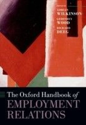 Oxford Handbook of Employment Relations: Comparative Employment Systems