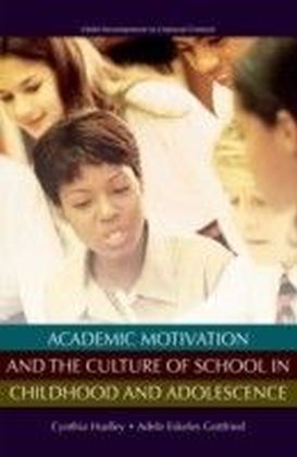Academic Motivation and the Culture of Schooling