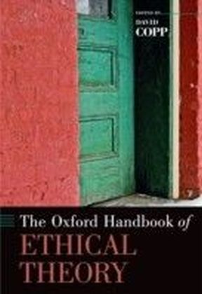 Oxford Handbook of Ethical Theory
