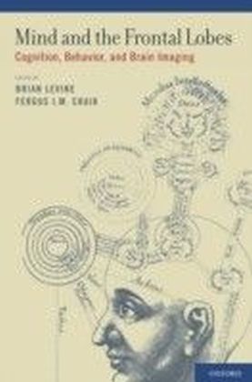 Mind and the Frontal Lobes: Cognition, Behavior, and Brain Imaging