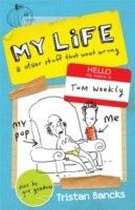 My Life and Other Stuff That Went Wrong