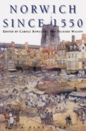 Norwich Since 1550
