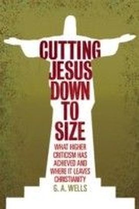Cutting Jesus Down to Size
