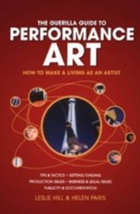 Guerilla Guide to Performance Art
