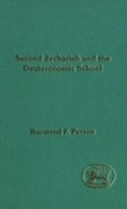 Second Zechariah and the Deuteronomic School