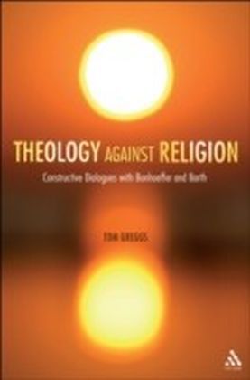 Theology against Religion