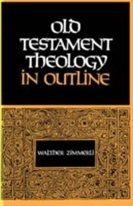 Old Testament Theology in Outline