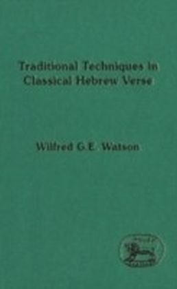 Traditional Techniques in Classical Hebrew Verse