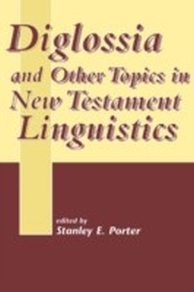 Diglossia and Other Topics in New Testament Linguistics main product photo