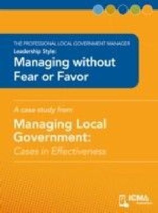Managing without Fear or Favor