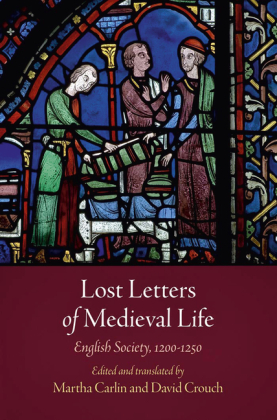 Lost Letters of Medieval Life