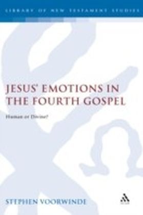Jesus' Emotions in the Fourth Gospel