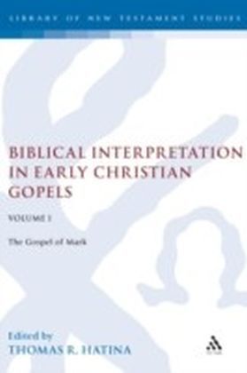 Biblical Interpretation in Early Christian Gospels Volume 1