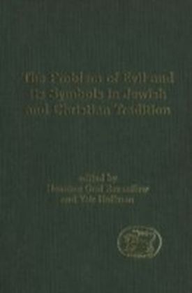 Problem of Evil and its Symbols in Jewish and Christian Tradition