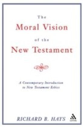 Moral Vision of the New Testament