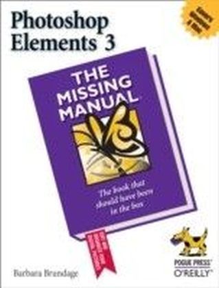 Photoshop Elements 3: The Missing Manual