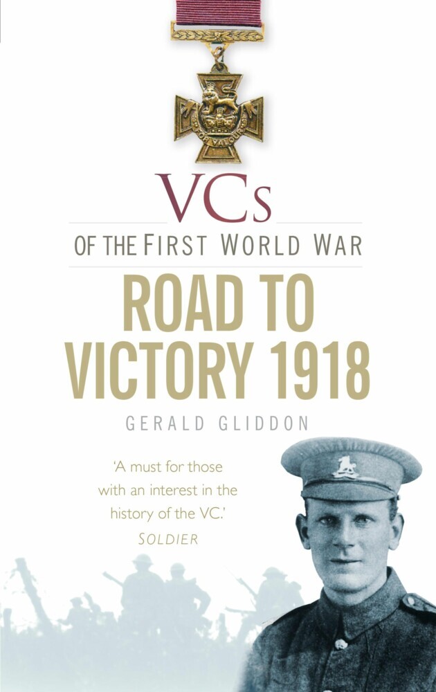 VCs of the First World War: Road to Victory 1918 main product photo