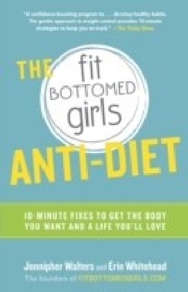 Fit Bottomed Girls Anti-Diet