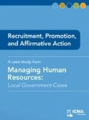 Recruitment, Promotion, and Affirmative Action