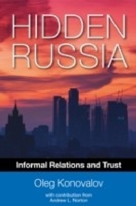 Hidden Russia: Informal Relations and Trust