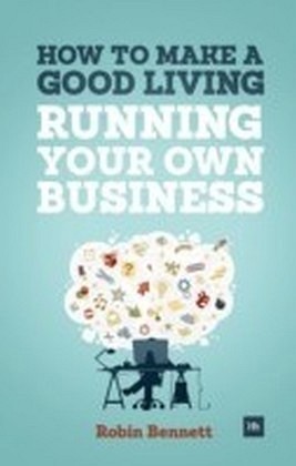 How to Make a Good Living Running Your Own Business