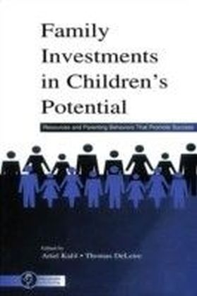 Family Investments in Children's Potential