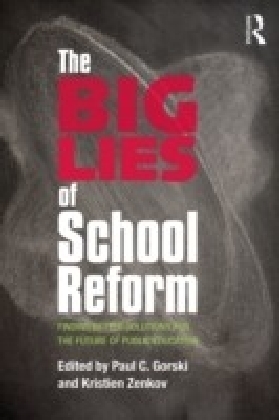Big Lies of School Reform
