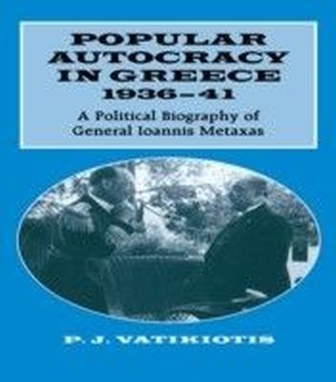 Popular Autocracy in Greece, 1936-1941 main product photo
