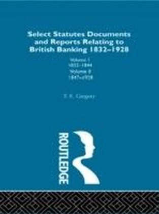 Select Statutes, Documents and Reports Relating to British Banking, 1832-1928 main product photo