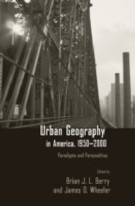 Urban Geography in America, 1950-2000
