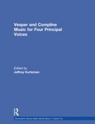 Vesper and Compline Music for Four Principal Voices