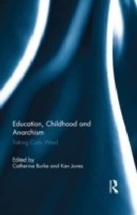 Education, Childhood and Anarchism