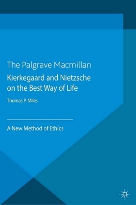 Kierkegaard and Nietzsche on the Best Way of Life