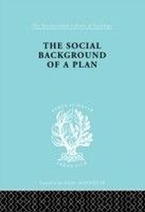 Social Background of a Plan