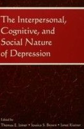 Interpersonal, Cognitive, and Social Nature of Depression