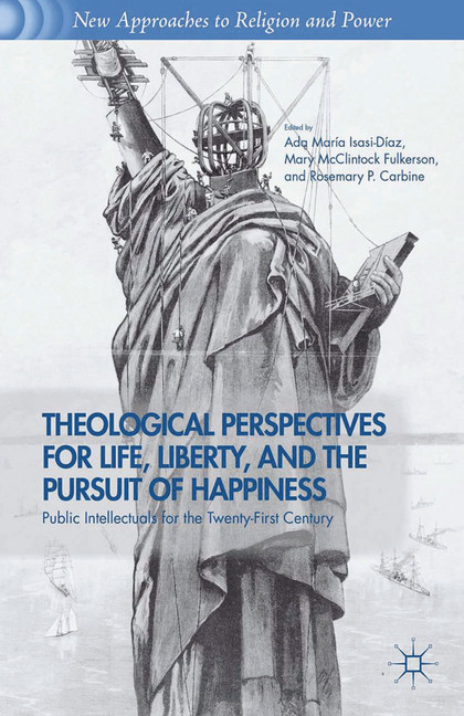 Theological Perspectives for Life, Liberty, and the Pursuit of Happiness main product photo