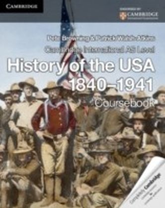 Cambridge International AS Level History of the USA 1840-1941 Coursebook main product photo