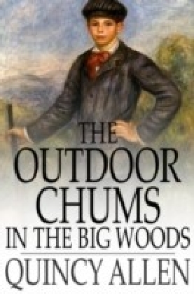 Outdoor Chums in the Big Woods main product photo