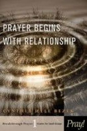 Prayer Begins with Relationship main product photo