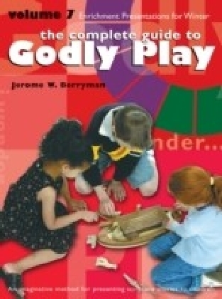 Complete Guide to Godly Play