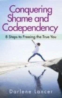 Conquering Shame and Codependency